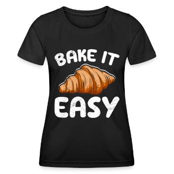 Bake It Easy Croissant Bread Baker Bake - Women's Functional T-Shirt - black - Front - AI Model Female 172 light (172cm)