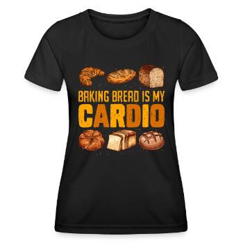 Baking is my cardio bread baker baking lover - Women's Functional T-Shirt - black - Front - AI Model Female 172 light (172cm)