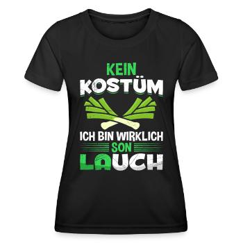 Karneval Kein Kostüm Bin Wirklich Son Lauch - Frauen Funktions-T-Shirt - Schwarz - Vorne - AI Model Female 172 light (172cm)