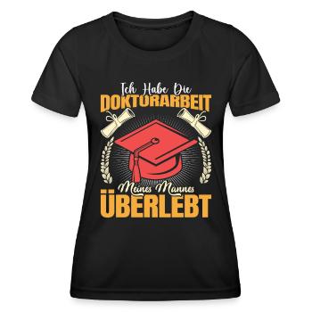 Doktortitel Habe die Doktorarbeit meines Mannes - Frauen Funktions-T-Shirt - Schwarz - Vorne - AI Model Female 172 light (172cm)