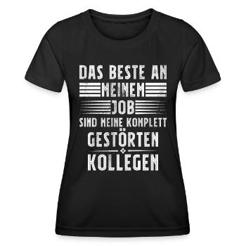 Lustig Das Beste am Job sind Gestörte Kollegen - Frauen Funktions-T-Shirt - Schwarz - Vorne - AI Model Female 172 light (172cm)