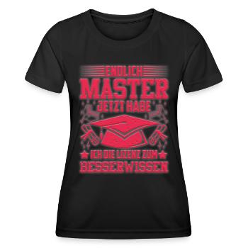 Endlich Master Habe die Lizenz zum Besserwissen - Frauen Funktions-T-Shirt - Schwarz - Vorne - AI Model Female 172 light (172cm)
