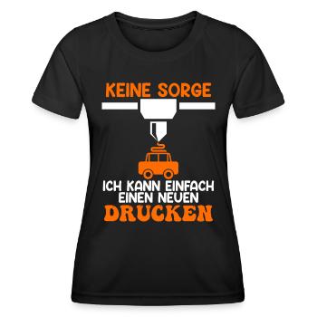 3D Drucker Keine Sorge Kann einen Neuen Drucken - Frauen Funktions-T-Shirt - Schwarz - Vorne - AI Model Female 172 light (172cm)