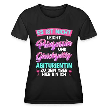 Abitur Not Easy PRINCESS et diplômé de l’ÉCOLE SECONDAIRE - T-shirt sport Femme - noir - Devant - AI Model Female 172 light (172cm)