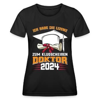 Doctor 2024 Have the license to smart-ass - Women's Functional T-Shirt - black - Front - AI Model Female 172 light (172cm)