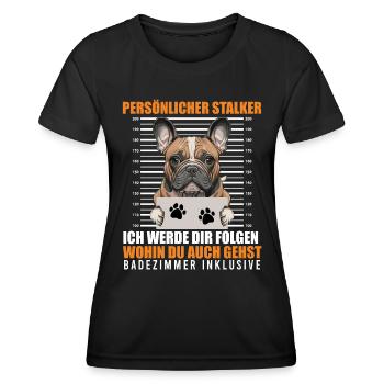 Frenchie PERSÖNLICHER STALKER Lustige - Frauen Funktions-T-Shirt - Schwarz - Vorne - AI Model Female 172 light (172cm)