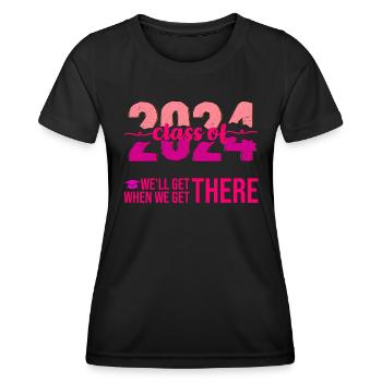 Abiturienten Class of 2024 We'll Get There - Frauen Funktions-T-Shirt - Schwarz - Vorne - AI Model Female 172 light (172cm)