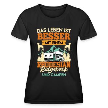 Camper LEBEN IST BESSER MIT EINEM RHODESIAN - Frauen Funktions-T-Shirt - Schwarz - Vorne - AI Model Female 172 light (172cm)