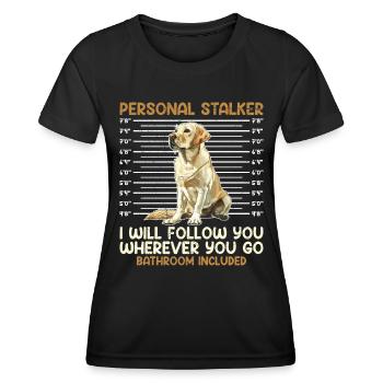 Labrador Lover Personal Stalker Labrador - Women's Functional T-Shirt - black - Front - AI Model Female 172 light (172cm)