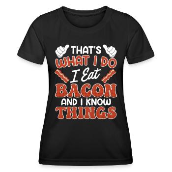 Fan de viande JE MANGE DU BACON ET JE SAIS DES CHOSES - T-shirt sport Femme - noir - Devant - AI Model Female 172 light (172cm)