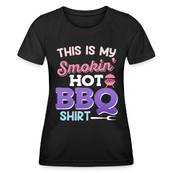 Grillfeste THIS IS MY SMOKIN' HOT BBQ SHIRT - Frauen Funktions-T-Shirt - Schwarz - Vorne - AI Model Female 172 light (172cm)