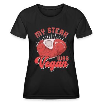 Meat lover MY STEAK WAS VEGAN Funny - Women's Functional T-Shirt - black - Front - AI Model Female 172 light (172cm)