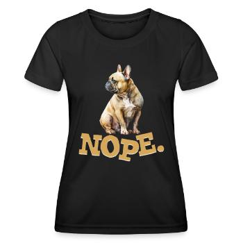 Französische Bulldogge Stur NOPE Frenchie - Frauen Funktions-T-Shirt - Schwarz - Vorne - AI Model Female 172 light (172cm)