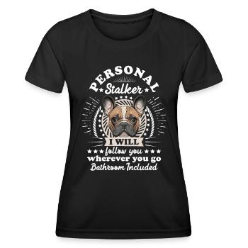 Frenchie Personal Stalker vous suivra drôle - T-shirt sport Femme - noir - Devant - AI Model Female 172 light (172cm)