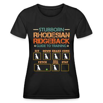 Ridgeback Hund STUBBORN RHODESIAN RIDGEBACK - Frauen Funktions-T-Shirt - Schwarz - Vorne - AI Model Female 172 light (172cm)