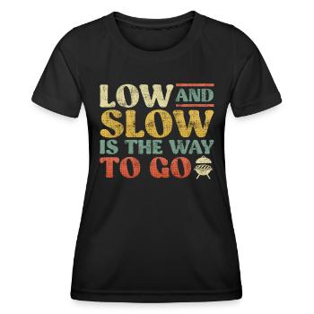 Meat lovers LOW AND SLOW THE WAY TO GO - Women's Functional T-Shirt - black - Front - AI Model Female 172 light (172cm)