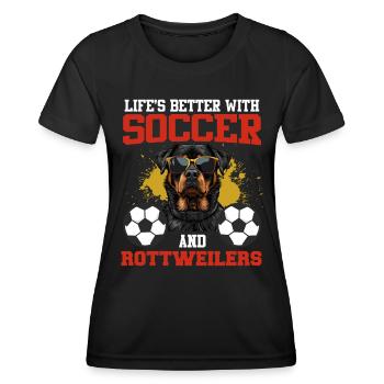 Rottie owner LIVE IS BETTER WITH SOCCER AND - Women's Functional T-Shirt - black - Front - AI Model Female 172 light (172cm)