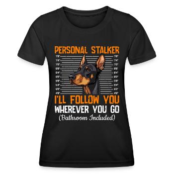 Doberman PERSONAL STALKER JE VOUS SUIVRAI Drôle - T-shirt sport Femme - noir - Devant - AI Model Female 172 light (172cm)