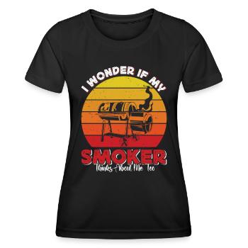 BARBECUE I WONDER IF MY SMOKER THINKS ABOUT ME - Women's Functional T-Shirt - black - Front - AI Model Female 172 light (172cm)