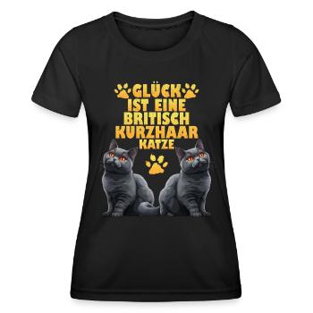 Britische Kurzhaar GLÜCK IST BRITISCH KURZHAAR - Frauen Funktions-T-Shirt - Schwarz - Vorne - AI Model Female 172 light (172cm)