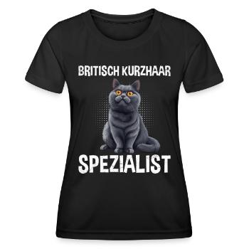 BRITISCH KURZHAAR SPEZIALIST Katzenpapa Britisch - Frauen Funktions-T-Shirt - Schwarz - Vorne - AI Model Female 172 light (172cm)