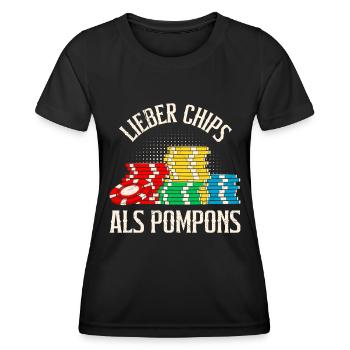 Poker Tournament BETTER CHIPS THAN POMPOMS Fun - Women's Functional T-Shirt - black - Front - AI Model Female 172 light (172cm)