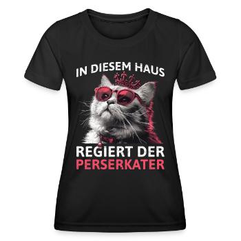 Perserkatze IN DIESEM HAUS REGIERT DER PERSER - Frauen Funktions-T-Shirt - Schwarz - Vorne - AI Model Female 172 light (172cm)