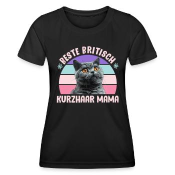 Britische Kurzhaar BESTE BRITISCH KURZHAAR MAMA - Frauen Funktions-T-Shirt - Schwarz - Vorne - AI Model Female 172 light (172cm)