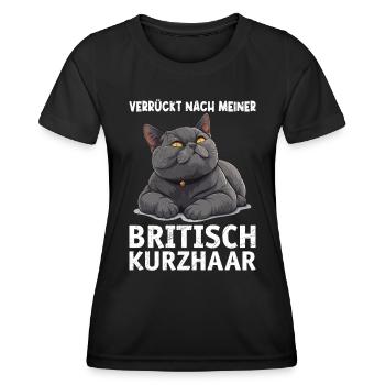 British Shorthair CRAZY ABOUT MY BRITISH - Women's Functional T-Shirt - black - Front - AI Model Female 172 light (172cm)