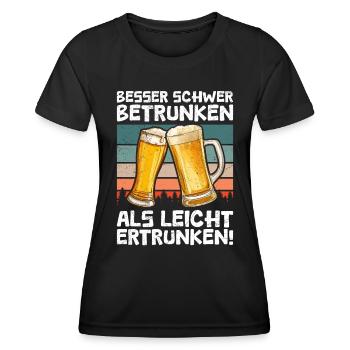 Better Hard Drunk Beer Drinker Saying - Women's Functional T-Shirt - black - Front - AI Model Female 172 light (172cm)