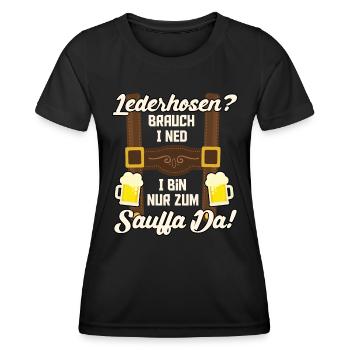 LEATHER PANTS? I DON'T NEED I AM ONLY THERE FOR DRINKING - Women's Functional T-Shirt - black - Front - AI Model Female 172 light (172cm)