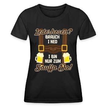 LEATHER PANTS? I DON'T NEED I AM ONLY THERE FOR DRINKING - Women's Functional T-Shirt - black - Front - AI Model Female 172 light (172cm)