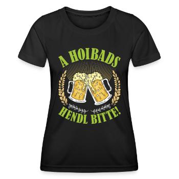Münchner Volksfest A HOIBADS HENDL BITTE - Frauen Funktions-T-Shirt - Schwarz - Vorne - AI Model Female 172 light (172cm)