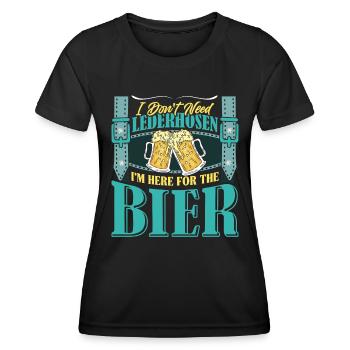 Munich Folk Festival DON'T NEED LEDERHOSEN HERE FOR - Women's Functional T-Shirt - black - Front - AI Model Female 172 light (172cm)