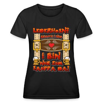 LEATHER PANTS? I DON'T NEED I AM ONLY THERE FOR DRINKING - Women's Functional T-Shirt - black - Front - AI Model Female 172 light (172cm)