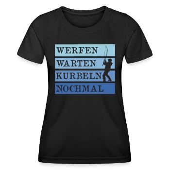 Angler WERFEN WARTEN KURBELN NOCHMAL Lustiges - Frauen Funktions-T-Shirt - Schwarz - Vorne - AI Model Female 172 light (172cm)