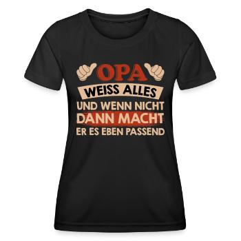 OPA WEISS ALLES UND WENN NICHT MACHT ER ES PASSEND - Frauen Funktions-T-Shirt - Schwarz - Vorne - AI Model Female 172 light (172cm)