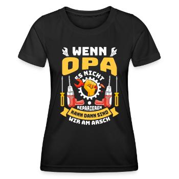 Opi WENN OPA ES NICHT REPARIEREN KANN SIND WIR AM - Frauen Funktions-T-Shirt - Schwarz - Vorne - AI Model Female 172 light (172cm)