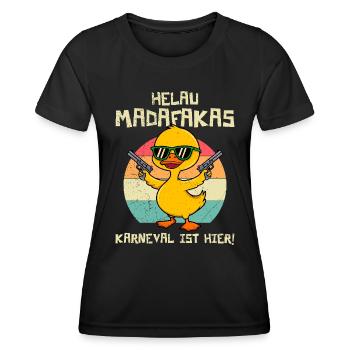HELAU MADAFAKAS KARNEVAL IST HIER Lustiges Enten - Frauen Funktions-T-Shirt - Schwarz - Vorne - AI Model Female 172 light (172cm)