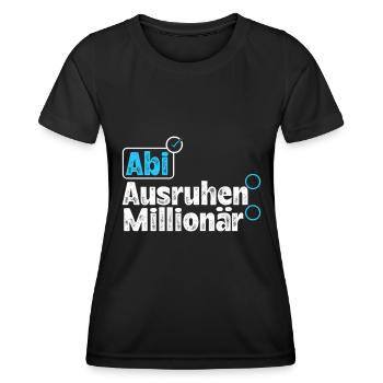 Abitur ABI AUSRUHEN MILLIONÄR Abi Lustiges - Frauen Funktions-T-Shirt - Schwarz - Vorne - AI Model Female 172 light (172cm)