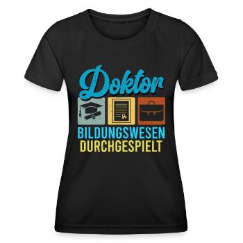 DOKTOR BILDUNGSWESEN DURCHGESPIELT Doktor Lustig - Frauen Funktions-T-Shirt - Schwarz - Vorne - AI Model Female 172 light (172cm)