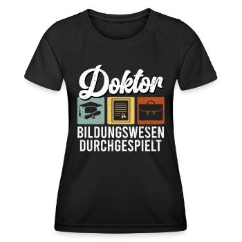 DOKTOR BILDUNGSWESEN DURCHGESPIELT Doktor Lustig - Frauen Funktions-T-Shirt - Schwarz - Vorne - AI Model Female 172 light (172cm)