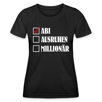 ABI AUSRUHEN MILLIONÄR Abiturient Lustiges - Frauen Funktions-T-Shirt - Schwarz - Vorne - AI Model Female 172 light (172cm)