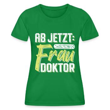 Doktorarbeit AB JETZT BITTE FRAU DOKTOR Lustiges - Frauen Funktions-T-Shirt - Kelly Green - Vorne - AI Model Female 172 dark (172cm)