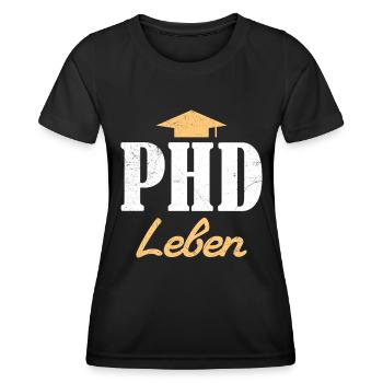 Doktorand PH.D LEBEN Doktortitel Lustiges - Frauen Funktions-T-Shirt - Schwarz - Vorne - AI Model Female 172 light (172cm)