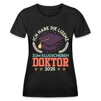 Doktortitel HABE DIE LIZENZ ZUM KLUGSCHEIßEN - Frauen Funktions-T-Shirt - Schwarz - Vorne - AI Model Female 172 light (172cm)