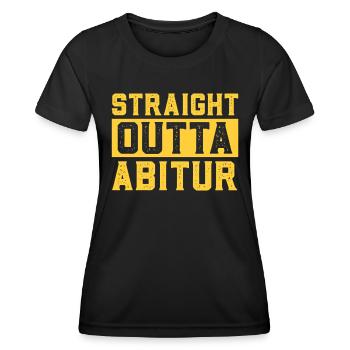 Abitur Prüfungen STRAIGHT OUTTA ABITUR Abi - Frauen Funktions-T-Shirt - Schwarz - Vorne - AI Model Female 172 light (172cm)