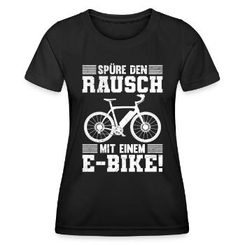 Elektro Rad SPÜRE DEN RAUSCH MIT E-BIKE Lustiges - Frauen Funktions-T-Shirt - Schwarz - Vorne - AI Model Female 172 light (172cm)