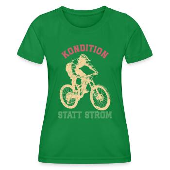 Radler KONDITION STATT STROM Radeln Lustiges - Frauen Funktions-T-Shirt - Kelly Green - Vorne - AI Model Female 172 dark (172cm)