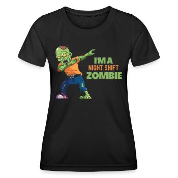 I'm a night shift zombie - Women's Functional T-Shirt - black - Front - AI Model Female 172 light (172cm)